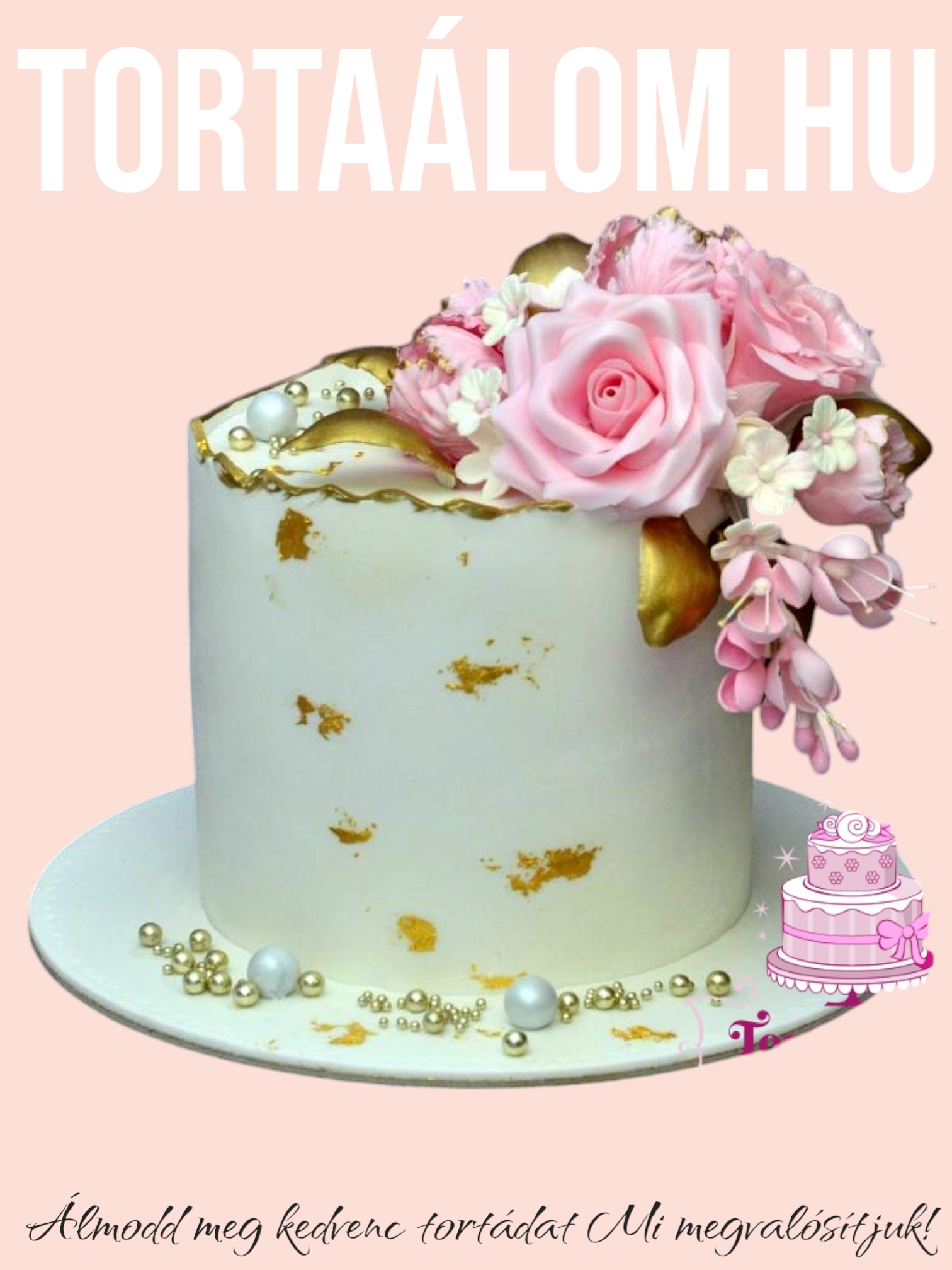 Rózaszín Arany Virágcsokor Torta