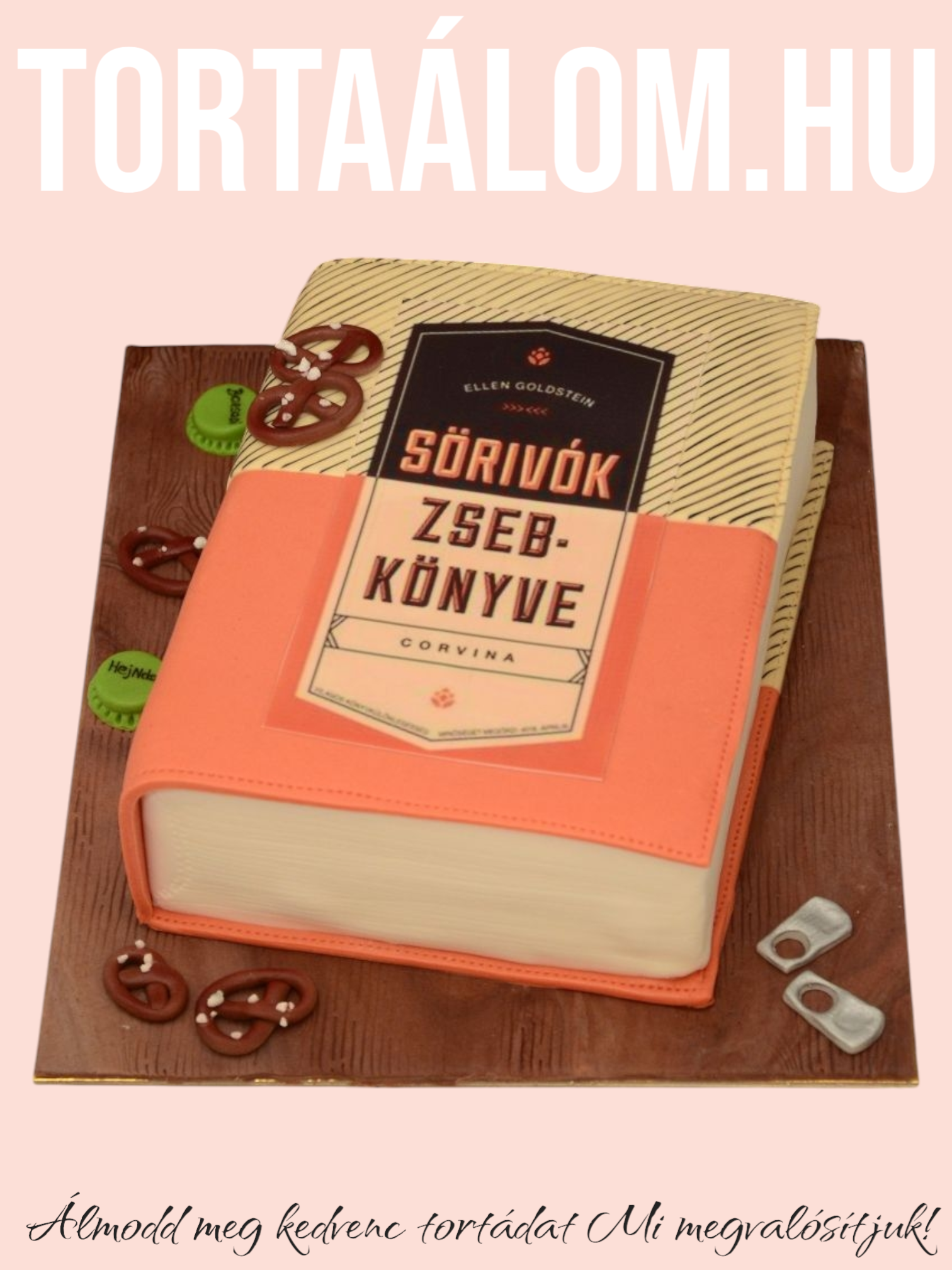 Sörivók Zsebkönyve Torta